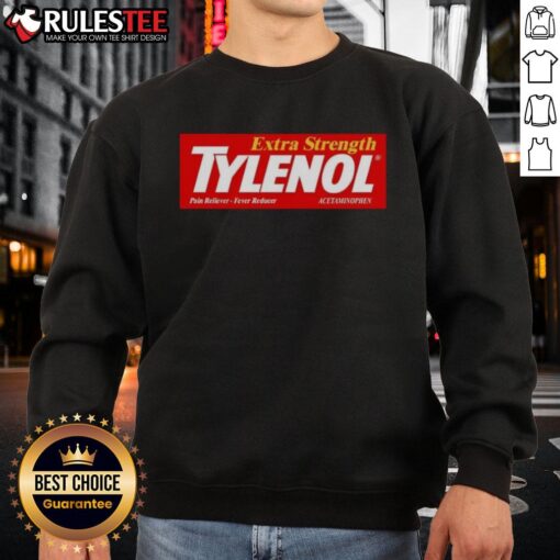 Alt Text: Premium Extra Strength Tylenol logo sweatshirt featuring a bold design on a comfortable fabric for stylish relief.