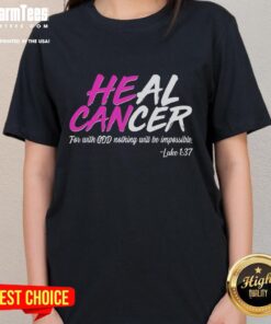 Premium Heal Cancer With God Ladies Tee showcasing a stylish design promoting faith and hope in cancer recovery.