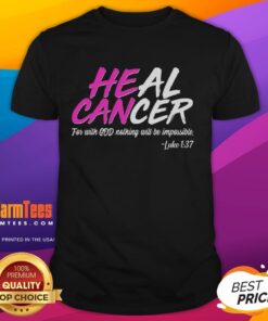 Premium Heal Cancer With God T-Shirt featuring inspirational design and uplifting message for cancer awareness and support.