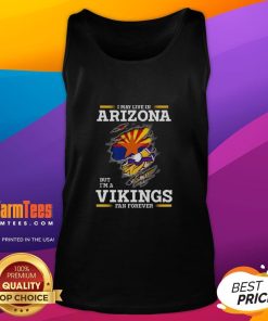 Premium tank top featuring 'I May Live In Arizona But I'm A Minnesota Vikings Fan Forever' design for sports fans.