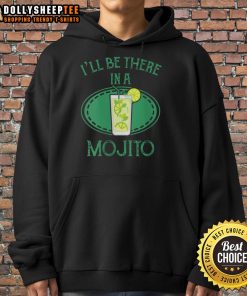 Alt Text: Stylish Premium I'll Be There In A Mojito Hoodie featuring a vibrant cocktail graphic, perfect for casual wear.