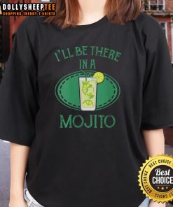 Alt Text: Stylish Premium I'll Be There Mojito Cocktail Ladies Tee featuring a vibrant design perfect for summer outings.