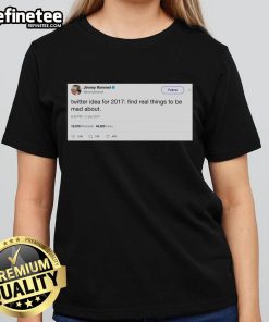 Premium Jimmy Kimmel X Idea Find Real Things To Be Mad About Ladies Tee featuring a stylish design for casual wear.