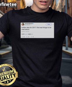 Premium Jimmy Kimmel X Idea Find Real Things To Be Mad About T-Shirt featuring bold graphics and a comfortable fit.