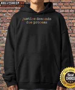 Premium Justice Demands Due Process Colors Hoodie featuring vibrant design and comfortable fit for casual wear.