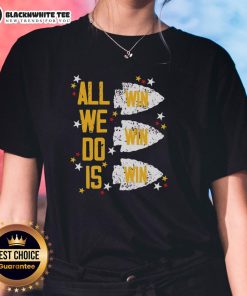 Alt Text: Premium Kansas City Chiefs 'All We Do Is Win Win Win' Ladies Tee showcasing team spirit and style.