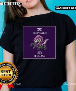 Premium Keep Calm and Eat Biomass Ladies Tee in soft fabric, perfect for eco-conscious fashion lovers.
