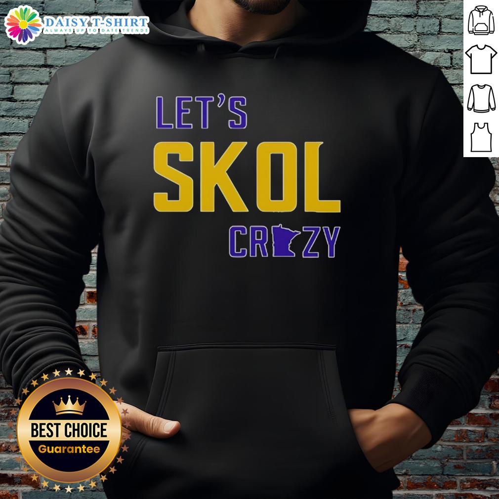Premium Let'S Skol Crazy Minnesota Vikings Football Hoodie Alt Text: Premium Lets Skol Crazy Minnesota Vikings Football Hoodie in vibrant purple with team logo and stylish design.