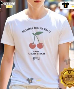Alt Text: Premium Momma Did In Fact Raise A Bad Bitch T-Shirt for women, featuring bold text on a stylish black fabric.