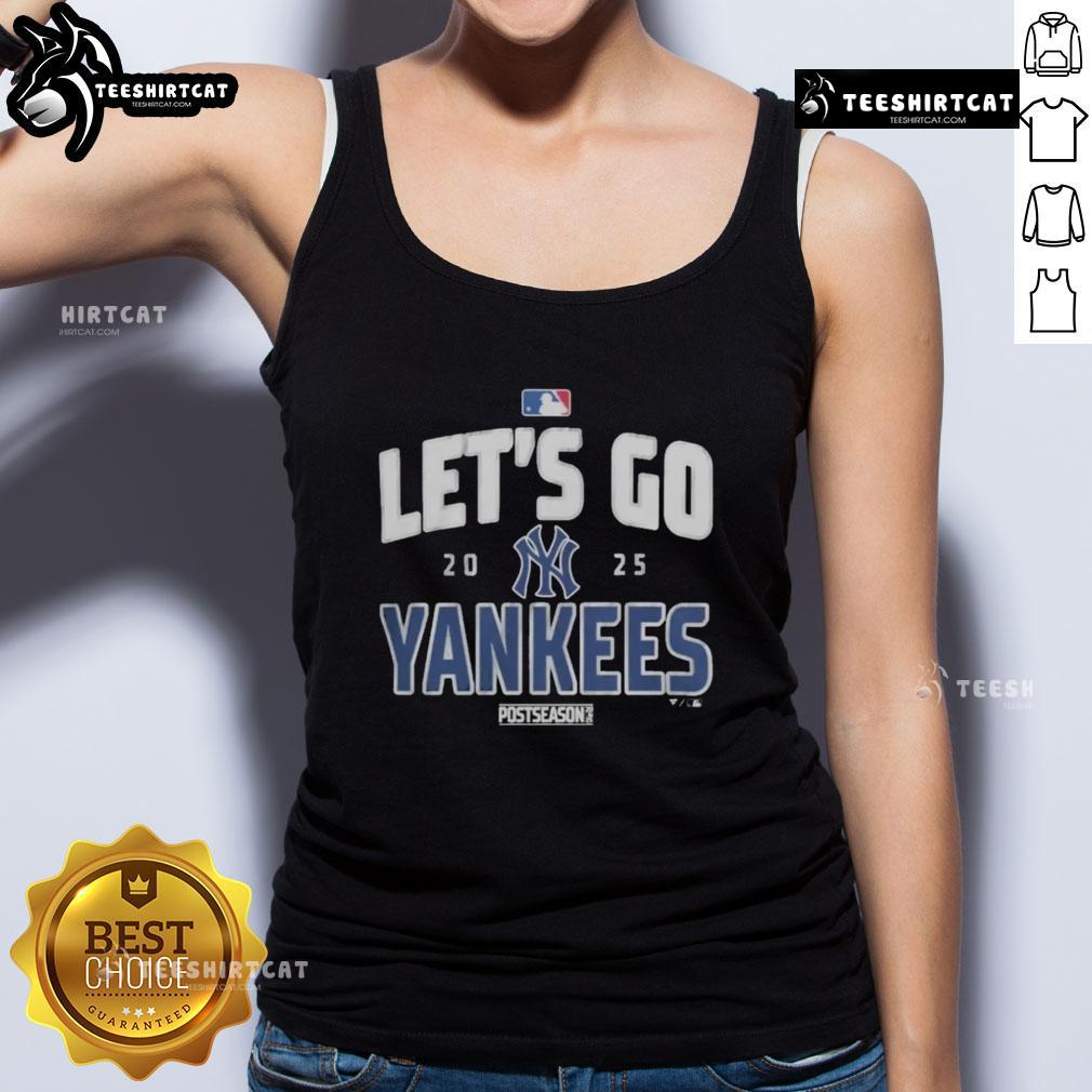 Premium New York Yankees Baseball 2025 Postseason Let'S Go Team Tank Top Premium New York Yankees Baseball 2025 postseason tank top featuring 'Let's Go Team' design for passionate fans.