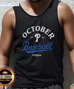 Premium October Baseball tank top featuring the Philadelphia Phillies for the 2025 MLB Postseason.