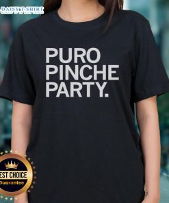 Premium Puro Pinche Party Ladies Tee featuring a stylish design perfect for fun gatherings and casual outings.