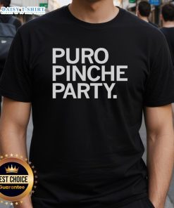 Premium Puro Pinche Party T-Shirt featuring vibrant graphics and a comfortable fit, perfect for any festive occasion.