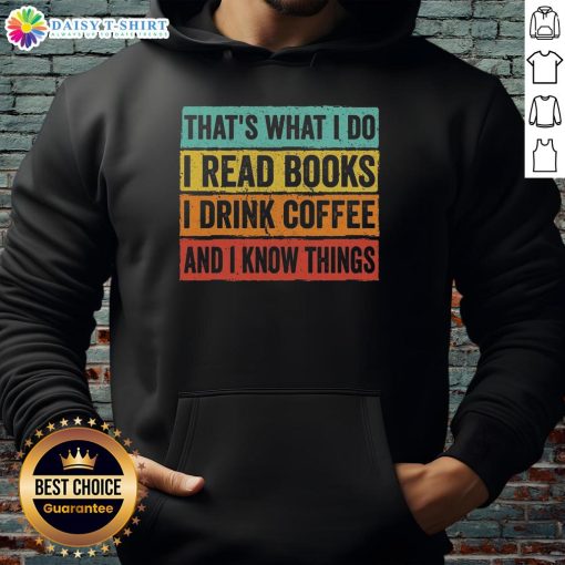 Premium Read Books and Know Things Hoodie featuring a stylish design perfect for book lovers and cozy nights.