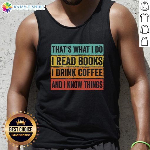 Premium Read Books and Know Things tank top featuring a stylish design for book lovers and intellectuals.