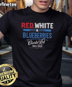Premium Red White Blueberries Charlie Kirk 1993 2025 T-Shirt featuring bold colors and patriotic design for fans.