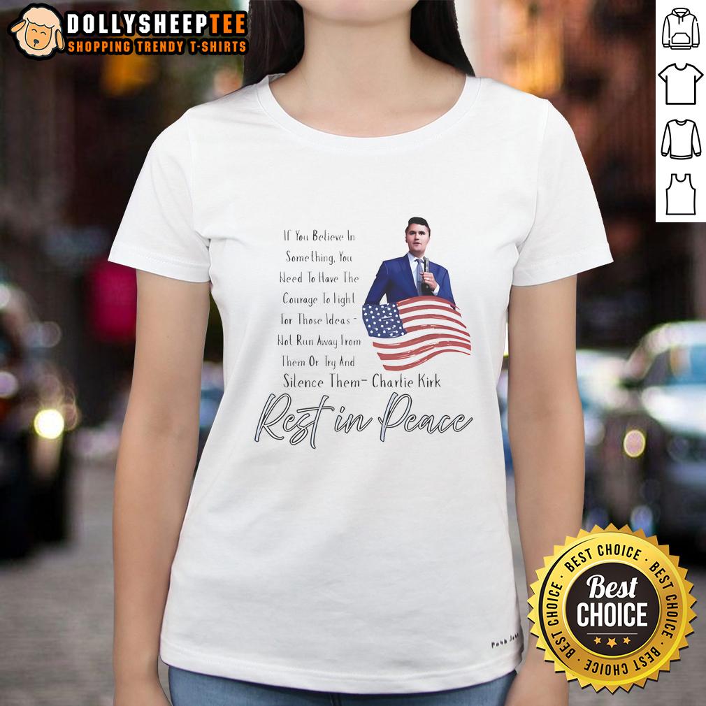 Premium Rememberence Patriot Charlie Kirk Rest In Peace Ladies Tee Premium Rememberence Patriot Charlie Kirk Rest In Peace Ladies Tee featuring a stylish tribute design for patriots.