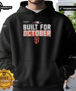 Alt Text: Premium San Francisco Giants 2025 MLB Postseason Built for October Hoodie in black with team logo and stylish design.