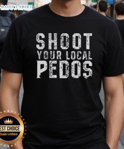 Premium Shoot Your Local Pedos T-Shirt featuring bold graphic design, perfect for raising awareness and supporting community safety.