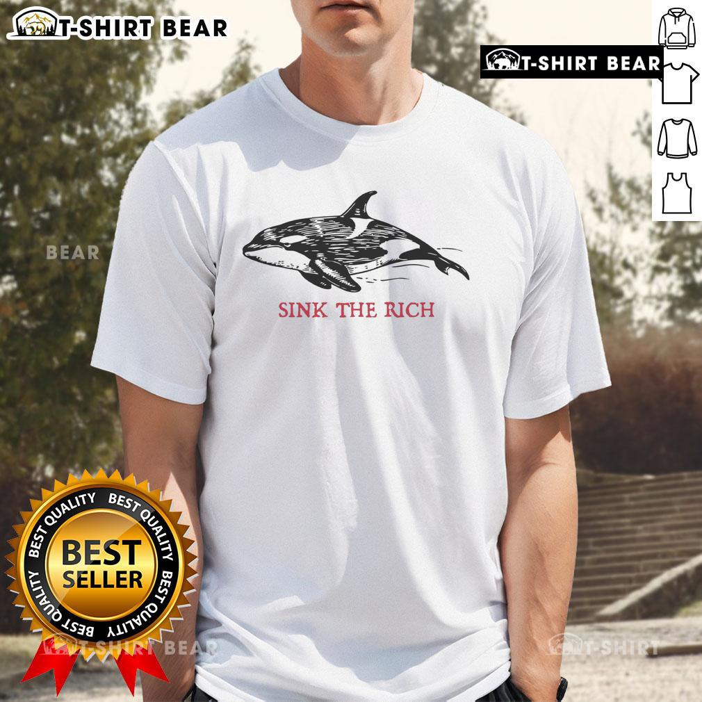 Premium Sink The Rich Anti Capitalist Orca T Shirt Alt Text: Premium 'Sink The Rich' Anti-Capitalist Orca T-Shirt design featuring a bold graphic of an orca and protest message.