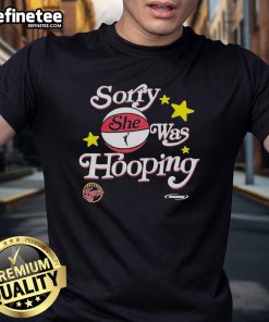 Alt Text: Premium Sorry She Was Hooping Indiana Fever T-Shirt for the 2025 WNBA Playoffs, perfect for fans and supporters.