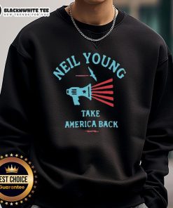 Premium Take America Back Neil Young Sweatshirt featuring vibrant artwork and soft fabric for ultimate comfort.