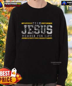 Premium Team Jesus Member For Life Sweatshirt in navy blue, featuring bold white lettering for faith-inspired fashion.