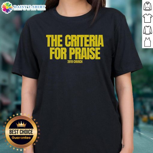 Alt Text: Premium Church Ladies Tee featuring 'The Criteria For Praise' design in stylish, comfortable fit.