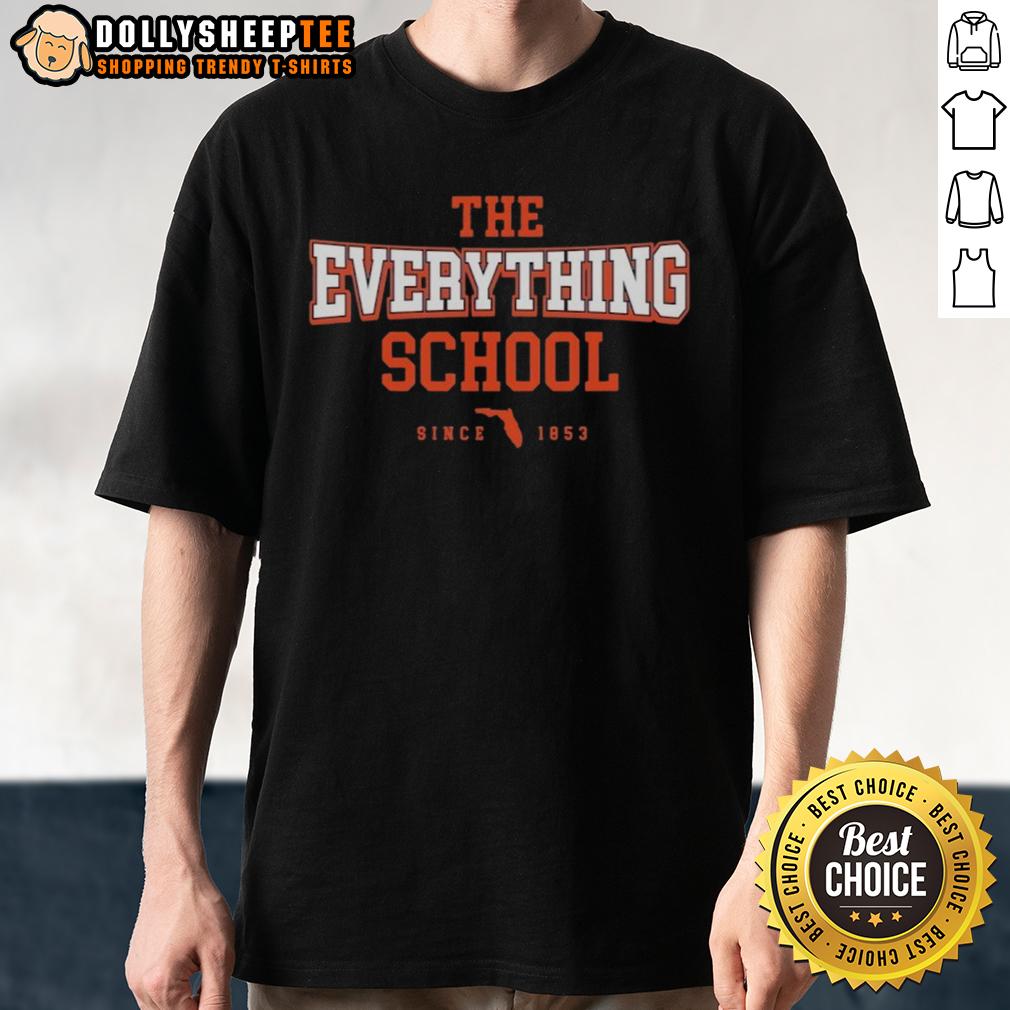 Premium The Everything School Florida College Fans T Shirt Premium The Everything School Florida College Fans T-Shirt showcasing vibrant colors and stylish design for dedicated fans.