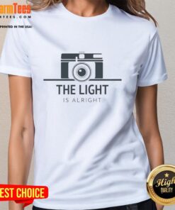 Premium The Light Is Alright Camera Ladies Tee featuring a stylish design, perfect for photography enthusiasts.