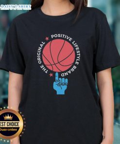 Alt Text: Premium The Original Positive Lifestyle Brand Basketball Ladies Tee featuring a stylish design for women who love basketball.