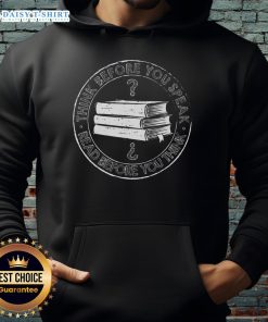 Premium Think Before You Speak Hoodie showcasing a stylish design, perfect for thoughtful conversations and casual wear.