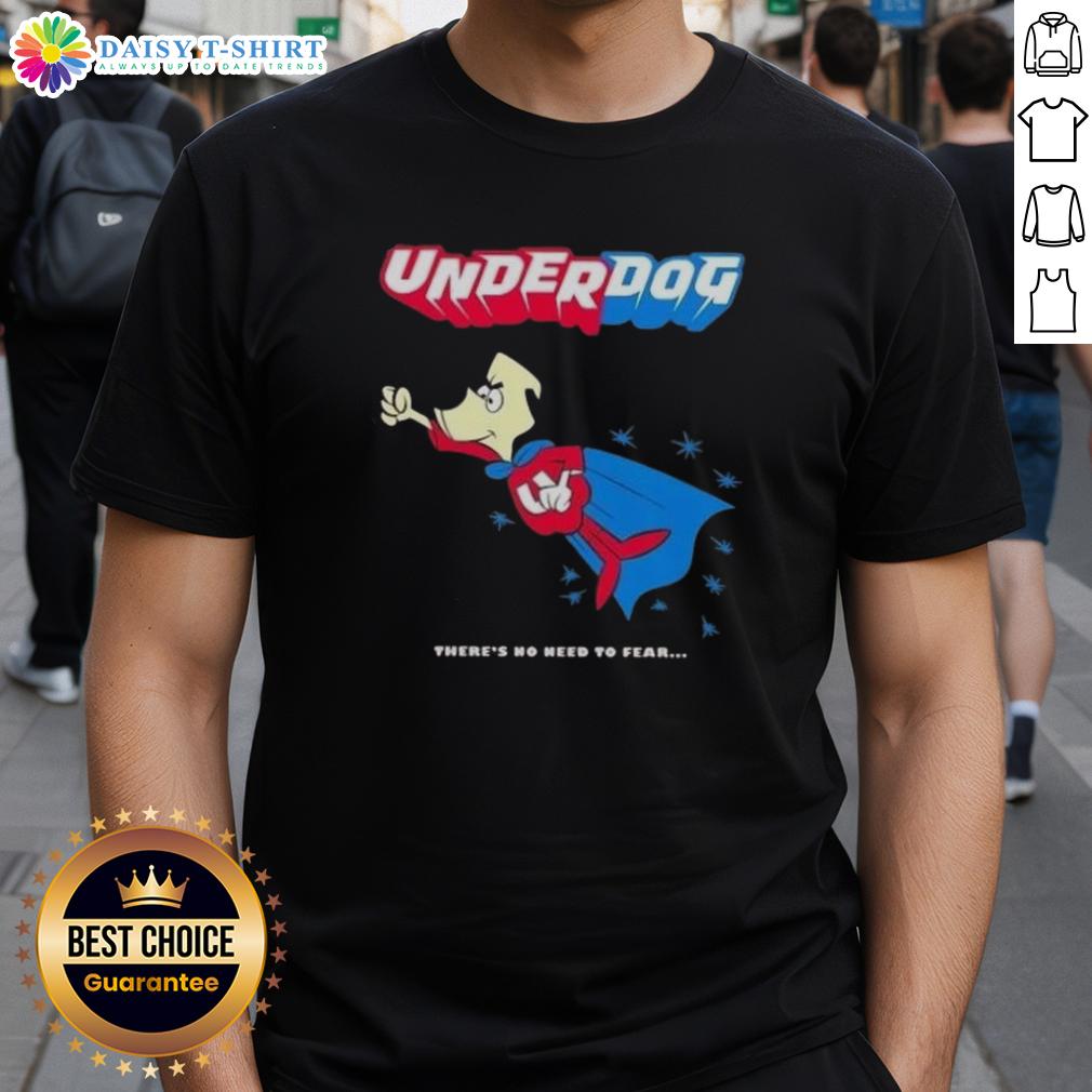 Premium Underdog There'S No Need To Fear 1964 1967 Cartoon Vintage T Shirt Vintage Premium Underdog T-Shirt from 1964-1967 featuring iconic cartoon character design, perfect for nostalgic fans.
