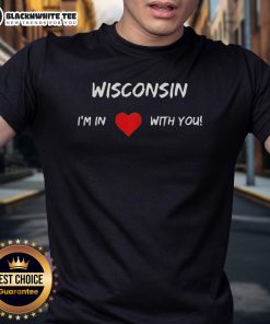 Premium Wisconsin I'M In Love With You T-Shirt featuring a stylish design, perfect for proud Wisconsin fans and gifts.