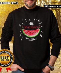 Pretty All Watermelons Matter sweatshirt featuring a vibrant watermelon design, perfect for summer fruit lovers.