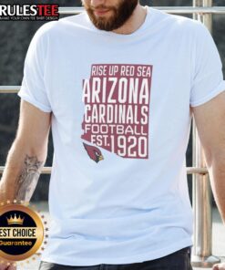 Alt Text: Pretty Arizona Cardinals Football Est 1920 Rise Up Red Sea T-Shirt showcasing team spirit and hometown pride.