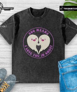 Cute washed t-shirt with 'Pretty Boo Means I Love You in Ghost' design, perfect for Halloween and casual wear.