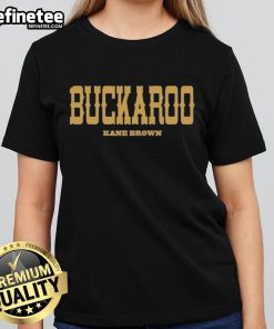Pretty Buckaroo Kane Brown Ain't Shit You Can Tell Me Ladies Tee showcasing a stylish graphic design in vibrant colors.