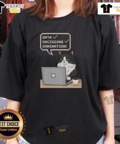 Pretty Cat Data Decisions Domination Ladies Tee featuring a stylish cat graphic, perfect for data enthusiasts and cat lovers.