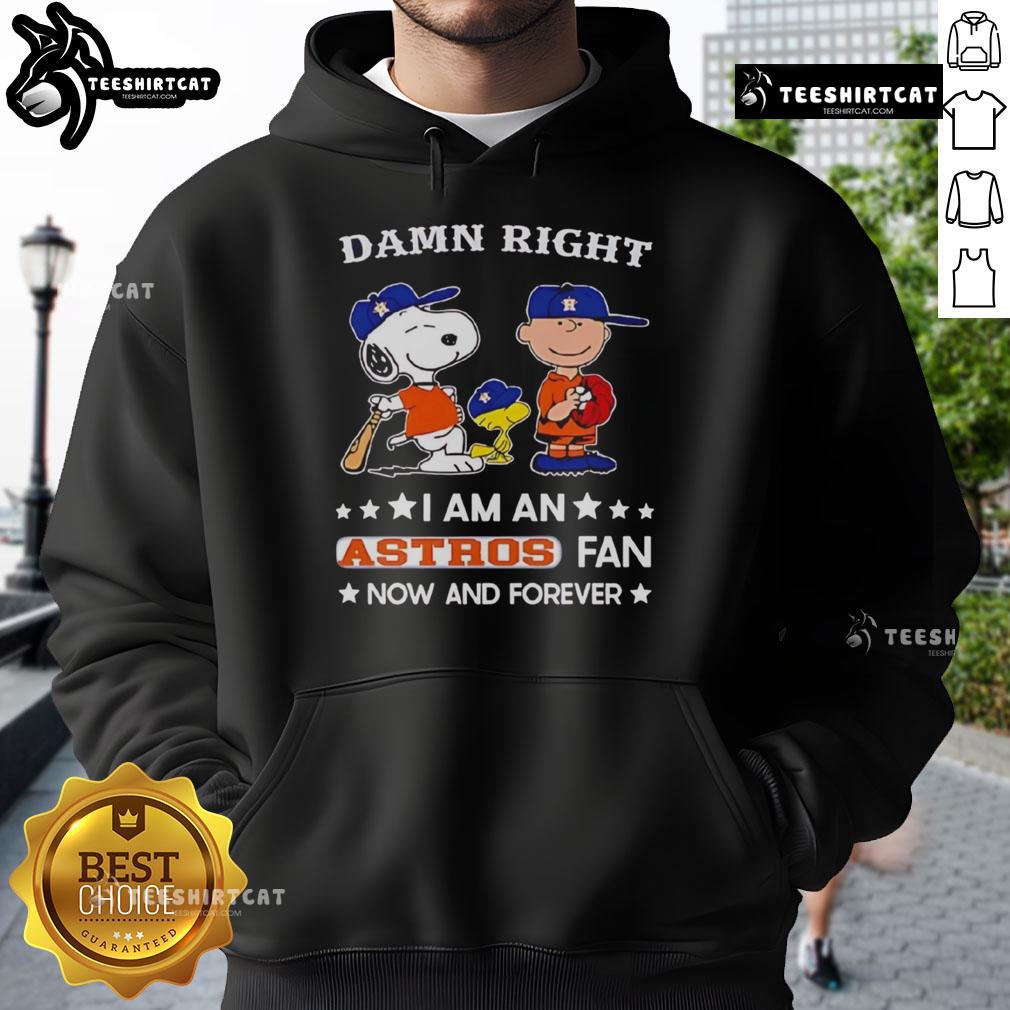 Pretty Damn Right I Am A Astros Fan Now And Forever Snoopy And Charlie Brown Hoodie Astros fan hoodie featuring Snoopy and Charlie Brown, showcasing team spirit and playful design for loyal supporters.