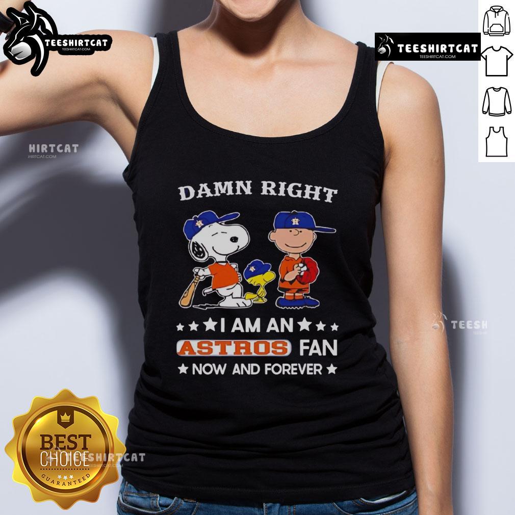 Pretty Damn Right I Am A Astros Fan Now And Forever Snoopy And Charlie Brown Tank Top Astros fan tank top featuring Snoopy and Charlie Brown, showcasing team spirit and love for baseball.