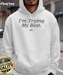 Alt Text: Pretty Dan Patrick I'm Trying My Best hoodie displayed on a mannequin, showcasing its cozy design and vibrant colors.