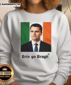 Pretty Erin Go Bragh Charlie Kirk sweatshirt featuring a stylish design for St. Patrick's Day celebrations.