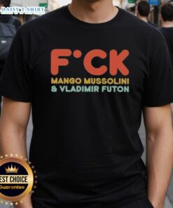 Funny Pretty Fck Mango Mussolini and Vladimir Futon T-Shirt design featuring satirical cartoon graphics.