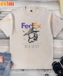 Pretty FedEx Halloween t-shirt featuring 'In a world full of princesses, be a witch' design, perfect for festive wear.