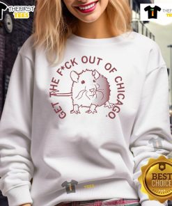 Pretty Get The F Out Of Chicago Sweatshirt in stylish design, perfect for casual wear and expressing Chicago pride.