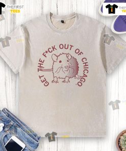 Alt Text: Pretty Get The F Out Of Chicago washed t-shirt in casual style, perfect for expressing Chicago pride and humor.