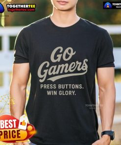 Pretty Go Gamer Press Buttons Win Glory T-Shirt featuring a vibrant gaming design, perfect for gaming enthusiasts.
