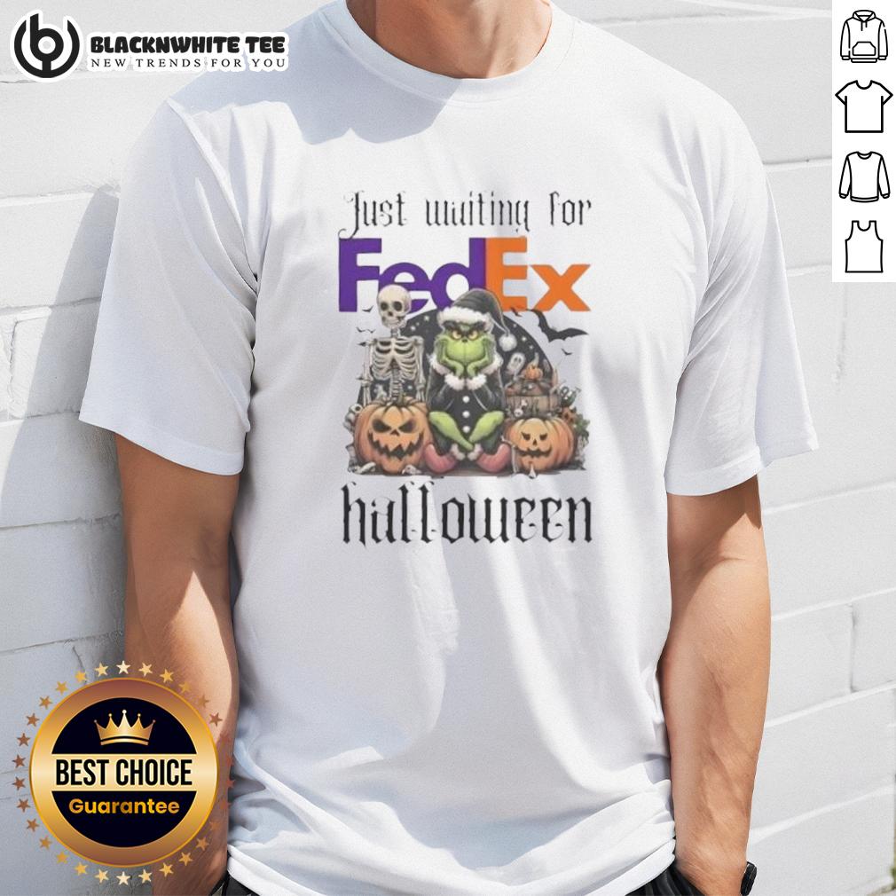 Pretty Grinch Just Waiting For Fedex Halloween T Shirt Pretty Grinch Halloween T-Shirt featuring a whimsical Grinch design, perfect for festive FedEx deliveries.