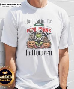 Pretty Grinch Halloween T-Shirt waiting for Papa John's Pizza, featuring a festive design perfect for Halloween celebrations.